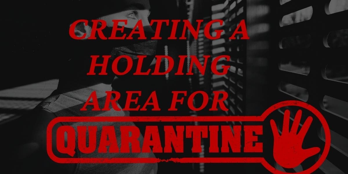 Creating a Quarantine Area Cover