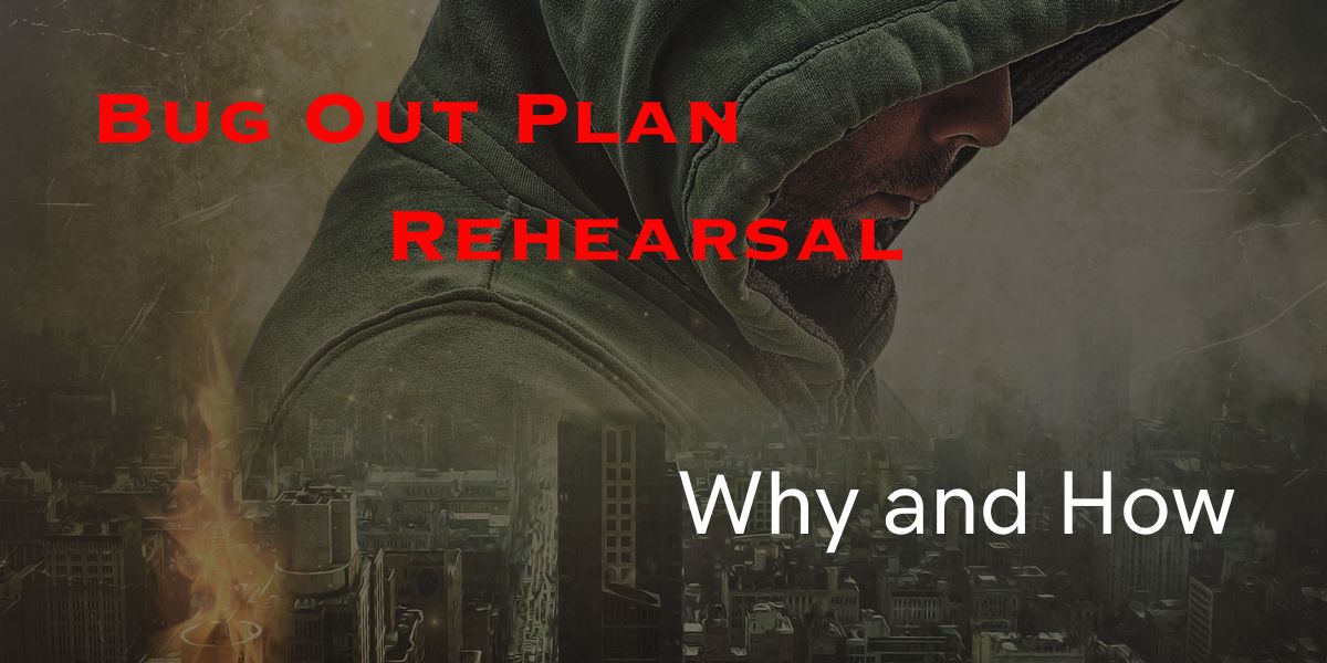 Bug Out Plan Rehearsal Featured Image