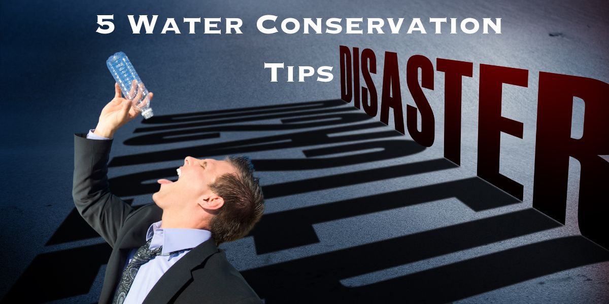 Water Conservations Tips Disaster