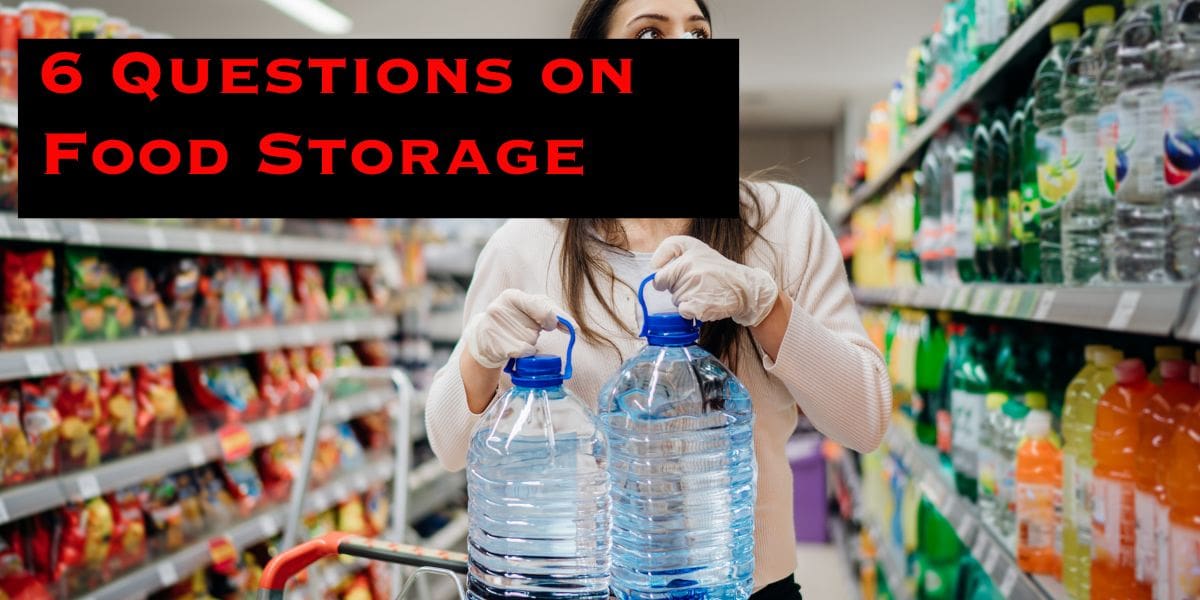 6 questions on food storage.