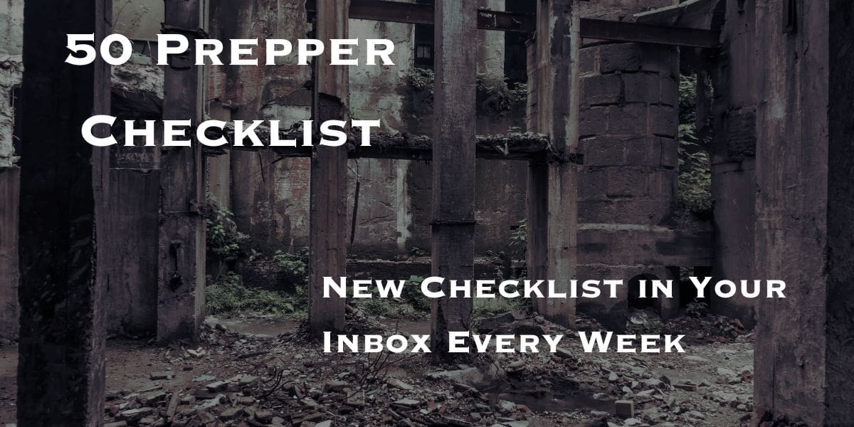50 prepper checklist new checklist in your inbox every week.