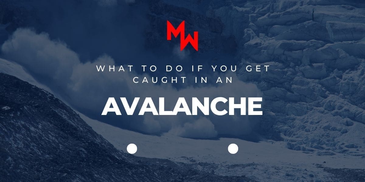 Description: How to survive if caught in an avalanche.