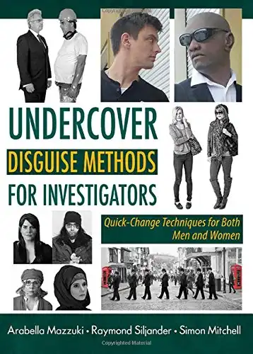 Undercover Disguise Methods for Investigators: