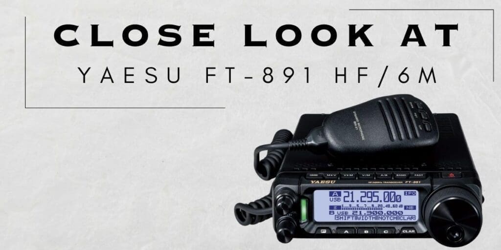 A Yaesu FT-891 HF/6M HAM radio transceiver on a light background with the text "close look at" above.