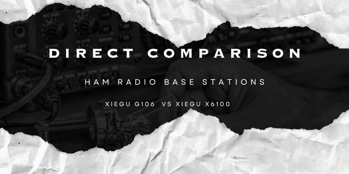 Promotional image featuring a torn paper design for an HF transceiver comparison between two ham radio base stations, Xiegu G106 and Xiegu X6100, with a close-up view of